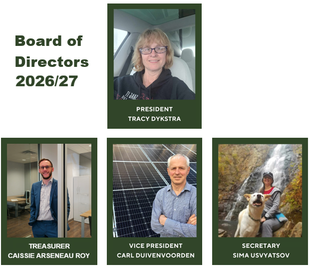 Board of Directors 2026/27
President - Tracy Dykstra
Treasurer - Caissie Arseneau Roy
VP - Carl Duivenvoorden
Secretary - Sima Usvyatsov